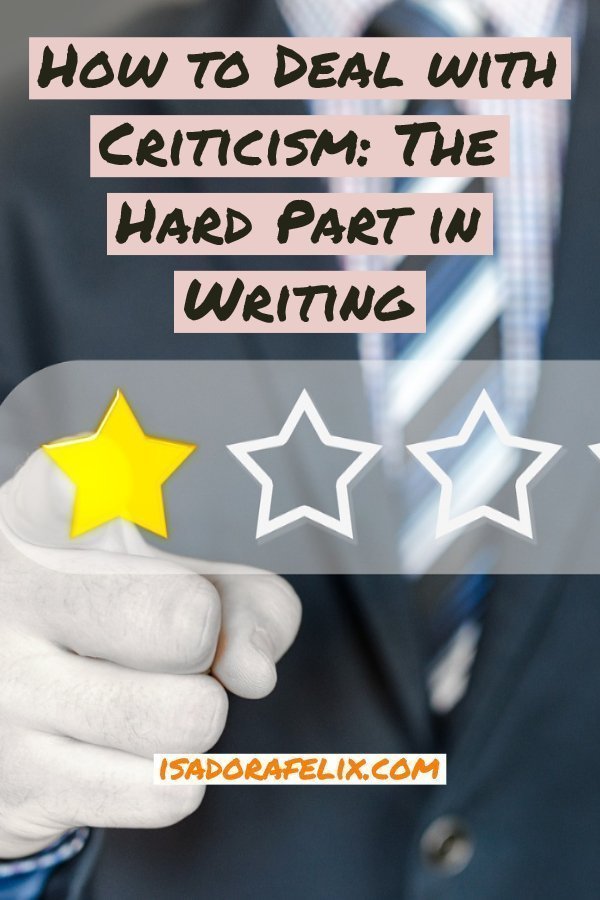 How to Deal with Criticism: The Hard Part in Writing