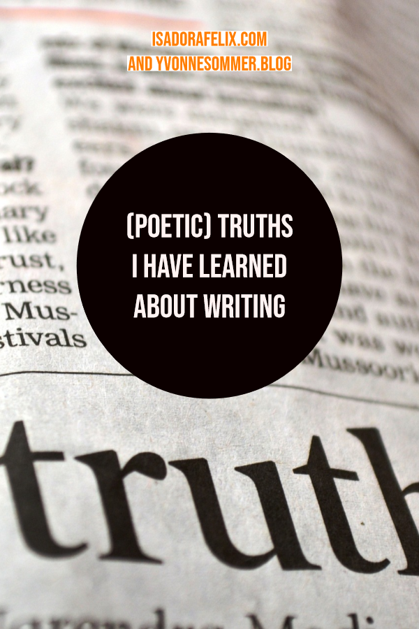 Guest Post: (Poetic) Truths I Have Learned About Writing