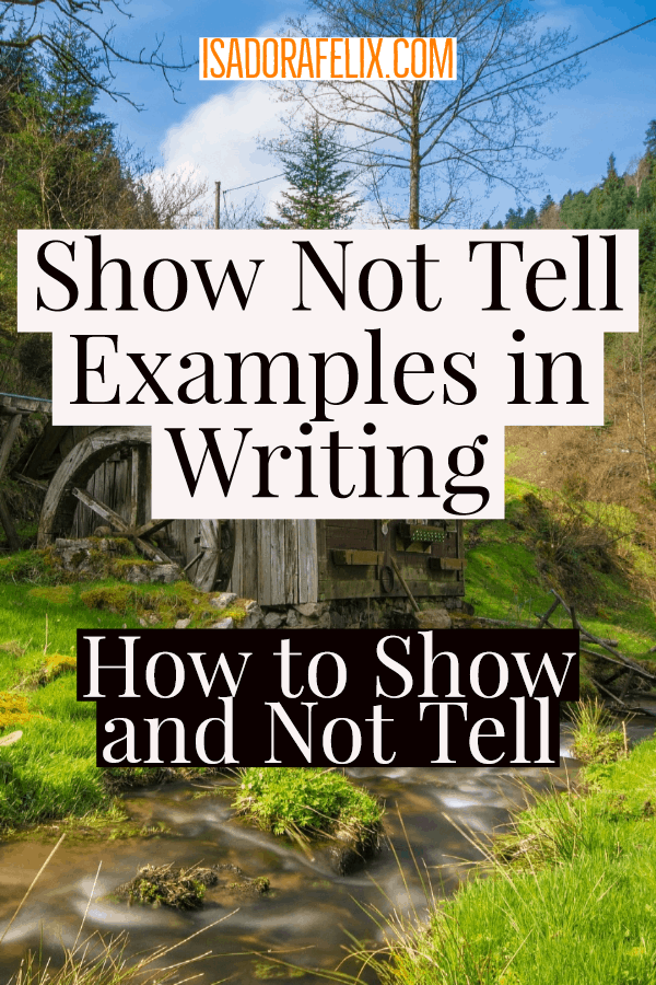 Show Not Tell Examples in Writing: How to Show and Not Tell